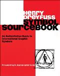 Symbol Sourcebook: An Authoritative Guide to International Graphic Symbols Cover