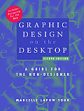 Graphic Design on the Desktop: A Guide for the Non-Designer Cover
