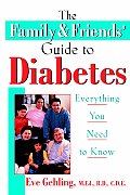 The Family and Friends' Guide to Diabetes: Everything You Need to Know Cover