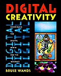 Digital Creativity: Techniques for Digital Media and the Internet