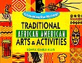 Traditional African American Arts and Activities (Celebrating Our Heritage)