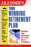 J.K. Lasser's Your Winning Retirement Plan (J.K. Lasser--Practical Guides Series) Cover