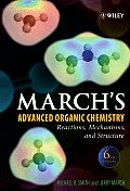 March's Advanced Organic Chemistry: Reactions, Mechanisms, and Structure Cover