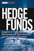 Hedge Funds: Insights in Performance Measurement, Risk Analysis, and Portfolio Allocation (Wiley Finance) Greg N. Gregoriou, Georges H bner, Nicolas Papageorgiou and Fabrice Douglas Rouah