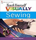 Teach Yourself Visually Sewing (Teach Yourself Visually) Cover