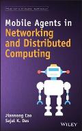 Wiley Series in Agent Technology #3: Mobile Agents in Networking and Distributed Computing