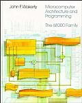 Microcomputer Architecture and Programming: The 68000 Family