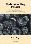 Understanding Fossils: An Introduction to Invertebrate Palaeontology