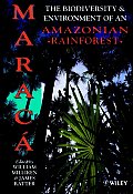 Maraca: The Biodiversity and Environment of an Amazonian Rainforest