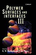 Polymer Surfaces and Interfaces III