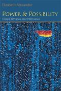 Power and Possibility: Essays, Reviews, and Interviews (Poets on Poetry) Cover