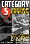 Category 5: The Story of Camille, Lessons Unlearned from America's Most Violent Hurricane Cover