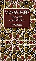 Mohammed: The Man and His Faith