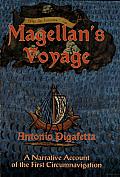 Magellan's Voyage: A Narrative Account of the First Circumnavigation