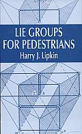 Lie Groups for Pedestrians