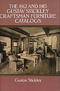 The 1912 and 1915 Gustav Stickley Craftsman Furniture Catalogs
