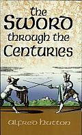 The Sword through the Centuries