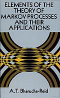 Elements of the Theory of Markov Processes and Their Applications
