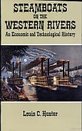 Steamboats on the Western Rivers: An Economic and Technological History