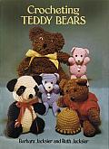 Crocheting Teddy Bears: 16 Designs for Toys