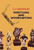 Whittling and Woodcarving