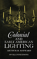 Colonial and Early American Lighting