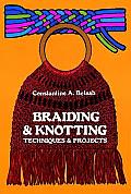 Braiding and Knotting