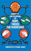 Abbott S Encyclopedia of Rope Tricks for Magicians