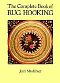 The Complete Book of Rug Hooking
