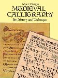 Medieval Calligraphy : Its History and Technique (80 Edition)
