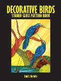 Decorative Birds Stained Glass Pattern Book (Dover Pictorial Archives) Cover