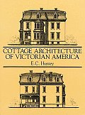 Cottage Architecture of Victorian America