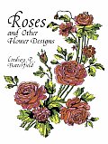 Roses and Other Flowers Designs (Dover Pictorial Archives)