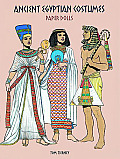Ancient Egyptian Costumes Paper Dolls (History of Costume) Cover