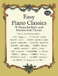 Easy Piano Classics : 97 Pieces for Early and Intermediate Players (98 Edition)