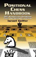 Positional Chess Handbook: 495 Instructive Positions from Grandmaster Games (Chess)