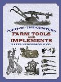 Turn-Of-The-Century Farm Tools and Implements (Dover Pictorial Archives)