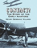 Contact! the Story of the Early Aviators