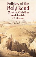 Folklore of the Holy Land, Moslem, Christian and Jewish