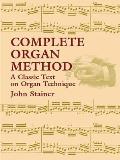 Complete Organ Method: A Classic Text on Organ Technique Cover