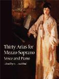 Thirty Arias for Mezzo-Soprano: Voice and Piano