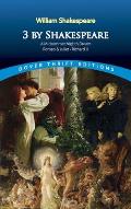 3 by Shakespeare: A Midsummer Night's Dream, Romeo and Juliet and Richard III (Dover Thrift Editions) Cover