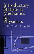 Introductory Statistical Mechanics for Physicists