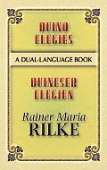 Duino Elegies / Duineser Elegien: A Dual-Language Book