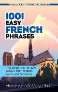 1001 Easy French Phrases 1001 Easy French Phrases