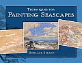 Techniques for Painting Seascapes Techniques for Painting Seascapes