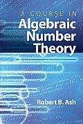 A Course in Algebraic Number Theory Cover