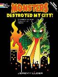 Monsters Destroyed My City! Stained Glass Coloring Book (Dover Coloring Books)