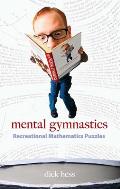 Mental Gymnastics: Recreational Mathematics Puzzles
