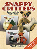 Snappy Critters: Easy-To-Make Plush Toys (Dover Needlework)